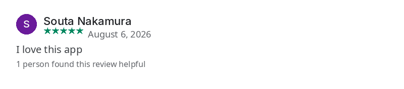 Google Play review by Souta Nakamura, August 6, 2026. I love this app